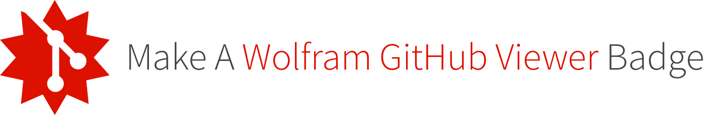Make A Wolfram GitHub Viewer Badge