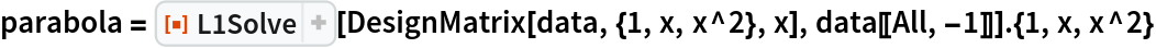 parabola = ResourceFunction["L1Solve"][DesignMatrix[data, {1, x, x^2}, x], data[[All, -1]]] . {1, x, x^2}