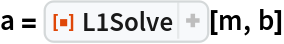 a = ResourceFunction["L1Solve"][m, b]