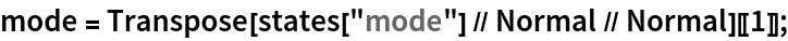 mode = Transpose[states["mode"] // Normal // Normal][[1]];