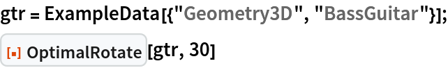 gtr = ExampleData[{"Geometry3D", "BassGuitar"}];
ResourceFunction["OptimalRotate"][gtr, 30]