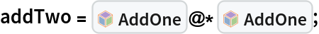 addTwo = InterpretationBox[FrameBox[TagBox[TooltipBox[PaneBox[GridBox[List[List[GraphicsBox[List[Thickness[0.0025`], List[FaceForm[List[RGBColor[0.9607843137254902`, 0.5058823529411764`, 0.19607843137254902`], Opacity[1.`]]], FilledCurveBox[List[List[List[0, 2, 0], List[0, 1, 0], List[0, 1, 0], List[0, 1, 0], List[0, 1, 0]], List[List[0, 2, 0], List[0, 1, 0], List[0, 1, 0], List[0, 1, 0], List[0, 1, 0]], List[List[0, 2, 0], List[0, 1, 0], List[0, 1, 0], List[0, 1, 0], List[0, 1, 0], List[0, 1, 0]], List[List[0, 2, 0], List[1, 3, 3], List[0, 1, 0], List[1, 3, 3], List[0, 1, 0], List[1, 3, 3], List[0, 1, 0], List[1, 3, 3], List[1, 3, 3], List[0, 1, 0], List[1, 3, 3], List[0, 1, 0], List[1, 3, 3]]], List[List[List[205.`, 22.863691329956055`], List[205.`, 212.31669425964355`], List[246.01799774169922`, 235.99870109558105`], List[369.0710144042969`, 307.0436840057373`], List[369.0710144042969`, 117.59068870544434`], List[205.`, 22.863691329956055`]], List[List[30.928985595703125`, 307.0436840057373`], List[153.98200225830078`, 235.99870109558105`], List[195.`, 212.31669425964355`], List[195.`, 22.863691329956055`], List[30.928985595703125`, 117.59068870544434`], List[30.928985595703125`, 307.0436840057373`]], List[List[200.`, 410.42970085144043`], List[364.0710144042969`, 315.7036876678467`], List[241.01799774169922`, 244.65868949890137`], List[200.`, 220.97669792175293`], List[158.98200225830078`, 244.65868949890137`], List[35.928985595703125`, 315.7036876678467`], List[200.`, 410.42970085144043`]], List[List[376.5710144042969`, 320.03370475769043`], List[202.5`, 420.53370475769043`], List[200.95300006866455`, 421.42667961120605`], List[199.04699993133545`, 421.42667961120605`], List[197.5`, 420.53370475769043`], List[23.428985595703125`, 320.03370475769043`], List[21.882003784179688`, 319.1406993865967`], List[20.928985595703125`, 317.4896984100342`], List[20.928985595703125`, 315.7036876678467`], List[20.928985595703125`, 114.70369529724121`], List[20.928985595703125`, 112.91769218444824`], List[21.882003784179688`, 111.26669120788574`], List[23.428985595703125`, 110.37369346618652`], List[197.5`, 9.87369155883789`], List[198.27300024032593`, 9.426692008972168`], List[199.13700008392334`, 9.203690528869629`], List[200.`, 9.203690528869629`], List[200.86299991607666`, 9.203690528869629`], List[201.72699999809265`, 9.426692008972168`], List[202.5`, 9.87369155883789`], List[376.5710144042969`, 110.37369346618652`], List[378.1179962158203`, 111.26669120788574`], List[379.0710144042969`, 112.91769218444824`], List[379.0710144042969`, 114.70369529724121`], List[379.0710144042969`, 315.7036876678467`], List[379.0710144042969`, 317.4896984100342`], List[378.1179962158203`, 319.1406993865967`], List[376.5710144042969`, 320.03370475769043`]]]]], List[FaceForm[List[RGBColor[0.5529411764705883`, 0.6745098039215687`, 0.8117647058823529`], Opacity[1.`]]], FilledCurveBox[List[List[List[0, 2, 0], List[0, 1, 0], List[0, 1, 0], List[0, 1, 0]]], List[List[List[44.92900085449219`, 282.59088134765625`], List[181.00001525878906`, 204.0298843383789`], List[181.00001525878906`, 46.90887451171875`], List[44.92900085449219`, 125.46986389160156`], List[44.92900085449219`, 282.59088134765625`]]]]], List[FaceForm[List[RGBColor[0.6627450980392157`, 0.803921568627451`, 0.5686274509803921`], Opacity[1.`]]], FilledCurveBox[List[List[List[0, 2, 0], List[0, 1, 0], List[0, 1, 0], List[0, 1, 0]]], List[List[List[355.0710144042969`, 282.59088134765625`], List[355.0710144042969`, 125.46986389160156`], List[219.`, 46.90887451171875`], List[219.`, 204.0298843383789`], List[355.0710144042969`, 282.59088134765625`]]]]], List[FaceForm[List[RGBColor[0.6901960784313725`, 0.5882352941176471`, 0.8117647058823529`], Opacity[1.`]]], FilledCurveBox[List[List[List[0, 2, 0], List[0, 1, 0], List[0, 1, 0], List[0, 1, 0]]], List[List[List[200.`, 394.0606994628906`], List[336.0710144042969`, 315.4997024536133`], List[200.`, 236.93968200683594`], List[63.928985595703125`, 315.4997024536133`], List[200.`, 394.0606994628906`]]]]]], List[Rule[BaselinePosition, Scaled[0.15`]], Rule[ImageSize, 10], Rule[ImageSize, 15]]], StyleBox[RowBox[List["AddOne", " "]], Rule[ShowAutoStyles, False], Rule[ShowStringCharacters, False], Rule[FontSize, Times[0.9`, Inherited]], Rule[FontColor, GrayLevel[0.1`]]]]], Rule[GridBoxSpacings, List[Rule["Columns", List[List[0.25`]]]]]], Rule[Alignment, List[Left, Baseline]], Rule[BaselinePosition, Baseline], Rule[FrameMargins, List[List[3, 0], List[0, 0]]], Rule[BaseStyle, List[Rule[LineSpacing, List[0, 0]], Rule[LineBreakWithin, False]]]], RowBox[List["PacletSymbol", "[", RowBox[List["\"SamplePublisher/SamplePaclet\"", ",", "\"SamplePublisher`SamplePaclet`AddOne\""]], "]"]], Rule[TooltipStyle, List[Rule[ShowAutoStyles, True], Rule[ShowStringCharacters, True]]]], Function[Annotation[Slot[1], Style[Defer[PacletSymbol["SamplePublisher/SamplePaclet", "SamplePublisher`SamplePaclet`AddOne"]], Rule[ShowStringCharacters, True]], "Tooltip"]]], Rule[Background, RGBColor[0.968`, 0.976`, 0.984`]], Rule[BaselinePosition, Baseline], Rule[DefaultBaseStyle, List[]], Rule[FrameMargins, List[List[0, 0], List[1, 1]]], Rule[FrameStyle, RGBColor[0.831`, 0.847`, 0.85`]], Rule[RoundingRadius, 4]], PacletSymbol["SamplePublisher/SamplePaclet", "SamplePublisher`SamplePaclet`AddOne"], Rule[Selectable, False], Rule[SelectWithContents, True], Rule[BoxID, "PacletSymbolBox"]]@*InterpretationBox[FrameBox[TagBox[TooltipBox[PaneBox[GridBox[List[List[GraphicsBox[List[Thickness[0.0025`], List[FaceForm[List[RGBColor[0.9607843137254902`, 0.5058823529411764`, 0.19607843137254902`], Opacity[1.`]]], FilledCurveBox[List[List[List[0, 2, 0], List[0, 1, 0], List[0, 1, 0], List[0, 1, 0], List[0, 1, 0]], List[List[0, 2, 0], List[0, 1, 0], List[0, 1, 0], List[0, 1, 0], List[0, 1, 0]], List[List[0, 2, 0], List[0, 1, 0], List[0, 1, 0], List[0, 1, 0], List[0, 1, 0], List[0, 1, 0]], List[List[0, 2, 0], List[1, 3, 3], List[0, 1, 0], List[1, 3, 3], List[0, 1, 0], List[1, 3, 3], List[0, 1, 0], List[1, 3, 3], List[1, 3, 3], List[0, 1, 0], List[1, 3, 3], List[0, 1, 0], List[1, 3, 3]]], List[List[List[205.`, 22.863691329956055`], List[205.`, 212.31669425964355`], List[246.01799774169922`, 235.99870109558105`], List[369.0710144042969`, 307.0436840057373`], List[369.0710144042969`, 117.59068870544434`], List[205.`, 22.863691329956055`]], List[List[30.928985595703125`, 307.0436840057373`], List[153.98200225830078`, 235.99870109558105`], List[195.`, 212.31669425964355`], List[195.`, 22.863691329956055`], List[30.928985595703125`, 117.59068870544434`], List[30.928985595703125`, 307.0436840057373`]], List[List[200.`, 410.42970085144043`], List[364.0710144042969`, 315.7036876678467`], List[241.01799774169922`, 244.65868949890137`], List[200.`, 220.97669792175293`], List[158.98200225830078`, 244.65868949890137`], List[35.928985595703125`, 315.7036876678467`], List[200.`, 410.42970085144043`]], List[List[376.5710144042969`, 320.03370475769043`], List[202.5`, 420.53370475769043`], List[200.95300006866455`, 421.42667961120605`], List[199.04699993133545`, 421.42667961120605`], List[197.5`, 420.53370475769043`], List[23.428985595703125`, 320.03370475769043`], List[21.882003784179688`, 319.1406993865967`], List[20.928985595703125`, 317.4896984100342`], List[20.928985595703125`, 315.7036876678467`], List[20.928985595703125`, 114.70369529724121`], List[20.928985595703125`, 112.91769218444824`], List[21.882003784179688`, 111.26669120788574`], List[23.428985595703125`, 110.37369346618652`], List[197.5`, 9.87369155883789`], List[198.27300024032593`, 9.426692008972168`], List[199.13700008392334`, 9.203690528869629`], List[200.`, 9.203690528869629`], List[200.86299991607666`, 9.203690528869629`], List[201.72699999809265`, 9.426692008972168`], List[202.5`, 9.87369155883789`], List[376.5710144042969`, 110.37369346618652`], List[378.1179962158203`, 111.26669120788574`], List[379.0710144042969`, 112.91769218444824`], List[379.0710144042969`, 114.70369529724121`], List[379.0710144042969`, 315.7036876678467`], List[379.0710144042969`, 317.4896984100342`], List[378.1179962158203`, 319.1406993865967`], List[376.5710144042969`, 320.03370475769043`]]]]], List[FaceForm[List[RGBColor[0.5529411764705883`, 0.6745098039215687`, 0.8117647058823529`], Opacity[1.`]]], FilledCurveBox[List[List[List[0, 2, 0], List[0, 1, 0], List[0, 1, 0], List[0, 1, 0]]], List[List[List[44.92900085449219`, 282.59088134765625`], List[181.00001525878906`, 204.0298843383789`], List[181.00001525878906`, 46.90887451171875`], List[44.92900085449219`, 125.46986389160156`], List[44.92900085449219`, 282.59088134765625`]]]]], List[FaceForm[List[RGBColor[0.6627450980392157`, 0.803921568627451`, 0.5686274509803921`], Opacity[1.`]]], FilledCurveBox[List[List[List[0, 2, 0], List[0, 1, 0], List[0, 1, 0], List[0, 1, 0]]], List[List[List[355.0710144042969`, 282.59088134765625`], List[355.0710144042969`, 125.46986389160156`], List[219.`, 46.90887451171875`], List[219.`, 204.0298843383789`], List[355.0710144042969`, 282.59088134765625`]]]]], List[FaceForm[List[RGBColor[0.6901960784313725`, 0.5882352941176471`, 0.8117647058823529`], Opacity[1.`]]], FilledCurveBox[List[List[List[0, 2, 0], List[0, 1, 0], List[0, 1, 0], List[0, 1, 0]]], List[List[List[200.`, 394.0606994628906`], List[336.0710144042969`, 315.4997024536133`], List[200.`, 236.93968200683594`], List[63.928985595703125`, 315.4997024536133`], List[200.`, 394.0606994628906`]]]]]], List[Rule[BaselinePosition, Scaled[0.15`]], Rule[ImageSize, 10], Rule[ImageSize, 15]]], StyleBox[RowBox[List["AddOne", " "]], Rule[ShowAutoStyles, False], Rule[ShowStringCharacters, False], Rule[FontSize, Times[0.9`, Inherited]], Rule[FontColor, GrayLevel[0.1`]]]]], Rule[GridBoxSpacings, List[Rule["Columns", List[List[0.25`]]]]]], Rule[Alignment, List[Left, Baseline]], Rule[BaselinePosition, Baseline], Rule[FrameMargins, List[List[3, 0], List[0, 0]]], Rule[BaseStyle, List[Rule[LineSpacing, List[0, 0]], Rule[LineBreakWithin, False]]]], RowBox[List["PacletSymbol", "[", RowBox[List["\"SamplePublisher/SamplePaclet\"", ",", "\"SamplePublisher`SamplePaclet`AddOne\""]], "]"]], Rule[TooltipStyle, List[Rule[ShowAutoStyles, True], Rule[ShowStringCharacters, True]]]], Function[Annotation[Slot[1], Style[Defer[PacletSymbol["SamplePublisher/SamplePaclet", "SamplePublisher`SamplePaclet`AddOne"]], Rule[ShowStringCharacters, True]], "Tooltip"]]], Rule[Background, RGBColor[0.968`, 0.976`, 0.984`]], Rule[BaselinePosition, Baseline], Rule[DefaultBaseStyle, List[]], Rule[FrameMargins, List[List[0, 0], List[1, 1]]], Rule[FrameStyle, RGBColor[0.831`, 0.847`, 0.85`]], Rule[RoundingRadius, 4]], PacletSymbol["SamplePublisher/SamplePaclet", "SamplePublisher`SamplePaclet`AddOne"], Rule[Selectable, False], Rule[SelectWithContents, True], Rule[BoxID, "PacletSymbolBox"]];