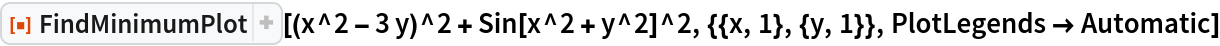 ResourceFunction[
 "FindMinimumPlot"][(x^2 - 3 y)^2 + Sin[x^2 + y^2]^2, {{x, 1}, {y, 1}}, PlotLegends -> Automatic]
