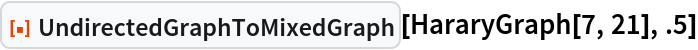 ResourceFunction["UndirectedGraphToMixedGraph"][
 HararyGraph[7, 21], .5]