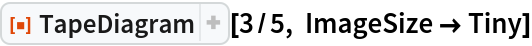 ResourceFunction["TapeDiagram"][3/5, ImageSize -> Tiny]