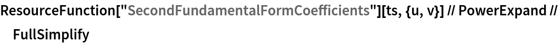 ResourceFunction["SecondFundamentalFormCoefficients"][ts, {u, v}] // PowerExpand // FullSimplify