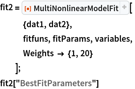 fit2 = ResourceFunction["MultiNonlinearModelFit"][
   {dat1, dat2},
   fitfuns, fitParams, variables,
   Weights -> {1, 20}
   ];
fit2["BestFitParameters"]