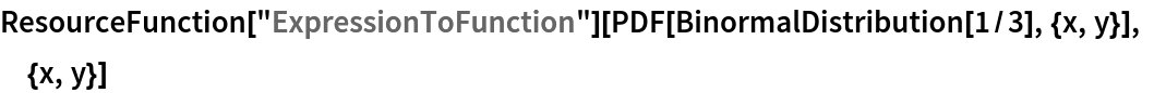 ResourceFunction["ExpressionToFunction"][
 PDF[BinormalDistribution[1/3], {x, y}], {x, y}]