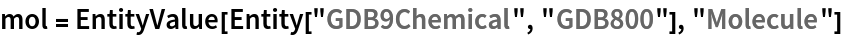 mol = EntityValue[Entity["GDB9Chemical", "GDB800"], "Molecule"]