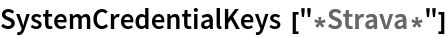 SystemCredentialKeys["*Strava*"]