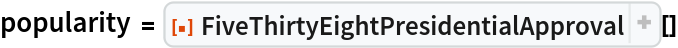 popularity = ResourceFunction["FiveThirtyEightPresidentialApproval"][]
