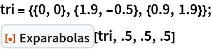 tri = {{0, 0}, {1.9, -0.5}, {0.9, 1.9}};
ResourceFunction["Exparabolas"][tri, .5, .5, .5]