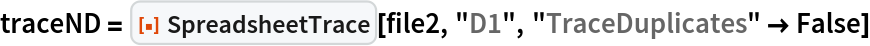 traceND = ResourceFunction["SpreadsheetTrace"][file2, "D1", "TraceDuplicates" -> False]