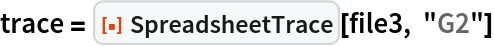 trace = ResourceFunction["SpreadsheetTrace"][file3, "G2"]