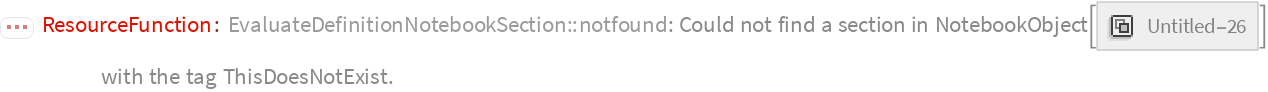 EvaluateDefinitionNotebookSection | Wolfram Function Repository