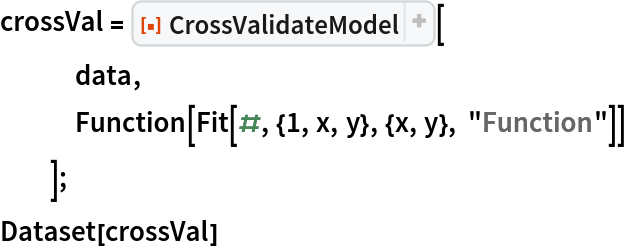 crossVal = ResourceFunction[
   "CrossValidateModel", ResourceSystemBase -> "https://www.wolframcloud.com/obj/resourcesystem/api/1.0"][
   data,
   Function[Fit[#, {1, x, y}, {x, y}, "Function"]]
   ];
Dataset[crossVal]