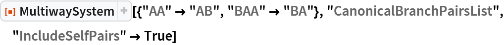 ResourceFunction[
 "MultiwaySystem"][{"AA" -> "AB", "BAA" -> "BA"}, "CanonicalBranchPairsList", "IncludeSelfPairs" -> True]