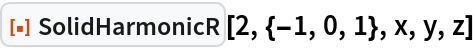 ResourceFunction["SolidHarmonicR"][2, {-1, 0, 1}, x, y, z]