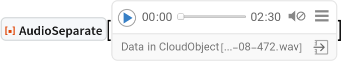 ResourceFunction["AudioSeparate"][
ReleaseHold[
Replace[
HoldComplete[
Audio[
CloudObject[
     "https://www.wolframcloud.com/obj/documentation/Audio/Audio-2026-02-12T09-52-08-472.wav"], "Real32", Appearance -> Automatic, AudioOutputDevice -> Automatic, SampleRate -> 44100, SoundVolume -> 1]], (Appearance -> Blank[]) -> (
    Appearance -> "Basic"), {2}]]]