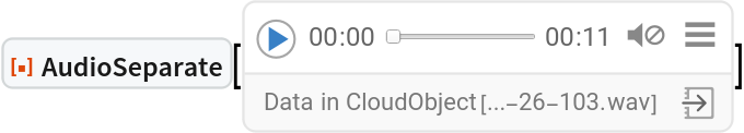 ResourceFunction["AudioSeparate"][
ReleaseHold[
Replace[
HoldComplete[
Audio[
CloudObject[
     "https://www.wolframcloud.com/obj/documentation/Audio/Audio-2026-02-10T08-11-26-103.wav"], "Real32", Appearance -> Automatic, AudioOutputDevice -> Automatic, SampleRate -> 44100, SoundVolume -> 1]], (Appearance -> Blank[]) -> (
    Appearance -> "Basic"), {2}]]]