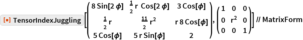 TensorIndexJuggling | Wolfram Function Repository