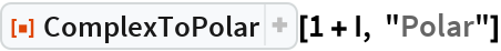 ComplexToPolar | Wolfram Function Repository