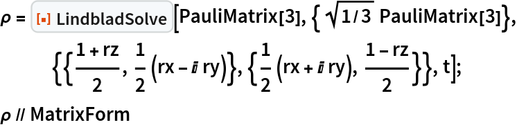 \[Rho] = ResourceFunction["LindbladSolve"][
   PauliMatrix[
    3], {Sqrt[1/3] PauliMatrix[3]}, {{(1 + rz)/2, 1/2 (rx - I ry)}, {1/2 (rx + I ry), (1 - rz)/2}}, t];
\[Rho] // MatrixForm