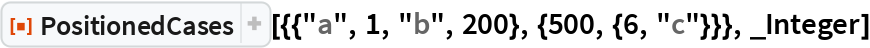 PositionedCases | Wolfram Function Repository