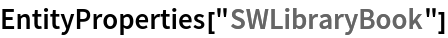 EntityProperties["SWLibraryBook"]