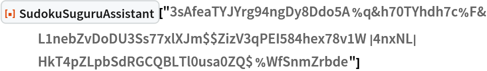 ResourceFunction["SudokuSuguruAssistant", ResourceVersion->"1.0.0"]["3sAfeaTYJYrg94ngDy8Ddo5A%q&h70TYhdh7c%F&L1nebZvDoDU3Ss77xlXJm$$ZizV3qPEI584hex78v1W|4nxNL|HkT4pZLpbSdRGCQBLTl0usa0ZQ$%WfSnmZrbde"]