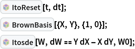 InterpretationBox[FrameBox[TagBox[TooltipBox[PaneBox[GridBox[List[List[GraphicsBox[List[Thickness[0.0025`], List[FaceForm[List[RGBColor[0.9607843137254902`, 0.5058823529411764`, 0.19607843137254902`], Opacity[1.`]]], FilledCurveBox[List[List[List[0, 2, 0], List[0, 1, 0], List[0, 1, 0], List[0, 1, 0], List[0, 1, 0]], List[List[0, 2, 0], List[0, 1, 0], List[0, 1, 0], List[0, 1, 0], List[0, 1, 0]], List[List[0, 2, 0], List[0, 1, 0], List[0, 1, 0], List[0, 1, 0], List[0, 1, 0], List[0, 1, 0]], List[List[0, 2, 0], List[1, 3, 3], List[0, 1, 0], List[1, 3, 3], List[0, 1, 0], List[1, 3, 3], List[0, 1, 0], List[1, 3, 3], List[1, 3, 3], List[0, 1, 0], List[1, 3, 3], List[0, 1, 0], List[1, 3, 3]]], List[List[List[205.`, 22.863691329956055`], List[205.`, 212.31669425964355`], List[246.01799774169922`, 235.99870109558105`], List[369.0710144042969`, 307.0436840057373`], List[369.0710144042969`, 117.59068870544434`], List[205.`, 22.863691329956055`]], List[List[30.928985595703125`, 307.0436840057373`], List[153.98200225830078`, 235.99870109558105`], List[195.`, 212.31669425964355`], List[195.`, 22.863691329956055`], List[30.928985595703125`, 117.59068870544434`], List[30.928985595703125`, 307.0436840057373`]], List[List[200.`, 410.42970085144043`], List[364.0710144042969`, 315.7036876678467`], List[241.01799774169922`, 244.65868949890137`], List[200.`, 220.97669792175293`], List[158.98200225830078`, 244.65868949890137`], List[35.928985595703125`, 315.7036876678467`], List[200.`, 410.42970085144043`]], List[List[376.5710144042969`, 320.03370475769043`], List[202.5`, 420.53370475769043`], List[200.95300006866455`, 421.42667961120605`], List[199.04699993133545`, 421.42667961120605`], List[197.5`, 420.53370475769043`], List[23.428985595703125`, 320.03370475769043`], List[21.882003784179688`, 319.1406993865967`], List[20.928985595703125`, 317.4896984100342`], List[20.928985595703125`, 315.7036876678467`], List[20.928985595703125`, 114.70369529724121`], List[20.928985595703125`, 112.91769218444824`], List[21.882003784179688`, 111.26669120788574`], List[23.428985595703125`, 110.37369346618652`], List[197.5`, 9.87369155883789`], List[198.27300024032593`, 9.426692008972168`], List[199.13700008392334`, 9.203690528869629`], List[200.`, 9.203690528869629`], List[200.86299991607666`, 9.203690528869629`], List[201.72699999809265`, 9.426692008972168`], List[202.5`, 9.87369155883789`], List[376.5710144042969`, 110.37369346618652`], List[378.1179962158203`, 111.26669120788574`], List[379.0710144042969`, 112.91769218444824`], List[379.0710144042969`, 114.70369529724121`], List[379.0710144042969`, 315.7036876678467`], List[379.0710144042969`, 317.4896984100342`], List[378.1179962158203`, 319.1406993865967`], List[376.5710144042969`, 320.03370475769043`]]]]], List[FaceForm[List[RGBColor[0.5529411764705883`, 0.6745098039215687`, 0.8117647058823529`], Opacity[1.`]]], FilledCurveBox[List[List[List[0, 2, 0], List[0, 1, 0], List[0, 1, 0], List[0, 1, 0]]], List[List[List[44.92900085449219`, 282.59088134765625`], List[181.00001525878906`, 204.0298843383789`], List[181.00001525878906`, 46.90887451171875`], List[44.92900085449219`, 125.46986389160156`], List[44.92900085449219`, 282.59088134765625`]]]]], List[FaceForm[List[RGBColor[0.6627450980392157`, 0.803921568627451`, 0.5686274509803921`], Opacity[1.`]]], FilledCurveBox[List[List[List[0, 2, 0], List[0, 1, 0], List[0, 1, 0], List[0, 1, 0]]], List[List[List[355.0710144042969`, 282.59088134765625`], List[355.0710144042969`, 125.46986389160156`], List[219.`, 46.90887451171875`], List[219.`, 204.0298843383789`], List[355.0710144042969`, 282.59088134765625`]]]]], List[FaceForm[List[RGBColor[0.6901960784313725`, 0.5882352941176471`, 0.8117647058823529`], Opacity[1.`]]], FilledCurveBox[List[List[List[0, 2, 0], List[0, 1, 0], List[0, 1, 0], List[0, 1, 0]]], List[List[List[200.`, 394.0606994628906`], List[336.0710144042969`, 315.4997024536133`], List[200.`, 236.93968200683594`], List[63.928985595703125`, 315.4997024536133`], List[200.`, 394.0606994628906`]]]]]], List[Rule[BaselinePosition, Scaled[0.15`]], Rule[ImageSize, 10], Rule[ImageSize, 15]]], StyleBox[RowBox[List["ItoReset", " "]], Rule[ShowAutoStyles, False], Rule[ShowStringCharacters, False], Rule[FontSize, Times[0.9`, Inherited]], Rule[FontColor, GrayLevel[0.1`]]]]], Rule[GridBoxSpacings, List[Rule["Columns", List[List[0.25`]]]]]], Rule[Alignment, List[Left, Baseline]], Rule[BaselinePosition, Baseline], Rule[FrameMargins, List[List[3, 0], List[0, 0]]], Rule[BaseStyle, List[Rule[LineSpacing, List[0, 0]], Rule[LineBreakWithin, False]]]], RowBox[List["PacletSymbol", "[", RowBox[List["\"FernandoDuarte/Itovsn3\"", ",", "\"FernandoDuarte`Itovsn3`ItoReset\""]], "]"]], Rule[TooltipStyle, List[Rule[ShowAutoStyles, True], Rule[ShowStringCharacters, True]]]], Function[Annotation[Slot[1], Style[Defer[PacletSymbol["FernandoDuarte/Itovsn3", "FernandoDuarte`Itovsn3`ItoReset"]], Rule[ShowStringCharacters, True]], "Tooltip"]]], Rule[Background, RGBColor[0.968`, 0.976`, 0.984`]], Rule[BaselinePosition, Baseline], Rule[DefaultBaseStyle, List[]], Rule[FrameMargins, List[List[0, 0], List[1, 1]]], Rule[FrameStyle, RGBColor[0.831`, 0.847`, 0.85`]], Rule[RoundingRadius, 4]], PacletSymbol["FernandoDuarte/Itovsn3", "FernandoDuarte`Itovsn3`ItoReset"], Rule[Selectable, False], Rule[SelectWithContents, True], Rule[BoxID, "PacletSymbolBox"]][t, dt];
InterpretationBox[FrameBox[TagBox[TooltipBox[PaneBox[GridBox[List[List[GraphicsBox[List[Thickness[0.0025`], List[FaceForm[List[RGBColor[0.9607843137254902`, 0.5058823529411764`, 0.19607843137254902`], Opacity[1.`]]], FilledCurveBox[List[List[List[0, 2, 0], List[0, 1, 0], List[0, 1, 0], List[0, 1, 0], List[0, 1, 0]], List[List[0, 2, 0], List[0, 1, 0], List[0, 1, 0], List[0, 1, 0], List[0, 1, 0]], List[List[0, 2, 0], List[0, 1, 0], List[0, 1, 0], List[0, 1, 0], List[0, 1, 0], List[0, 1, 0]], List[List[0, 2, 0], List[1, 3, 3], List[0, 1, 0], List[1, 3, 3], List[0, 1, 0], List[1, 3, 3], List[0, 1, 0], List[1, 3, 3], List[1, 3, 3], List[0, 1, 0], List[1, 3, 3], List[0, 1, 0], List[1, 3, 3]]], List[List[List[205.`, 22.863691329956055`], List[205.`, 212.31669425964355`], List[246.01799774169922`, 235.99870109558105`], List[369.0710144042969`, 307.0436840057373`], List[369.0710144042969`, 117.59068870544434`], List[205.`, 22.863691329956055`]], List[List[30.928985595703125`, 307.0436840057373`], List[153.98200225830078`, 235.99870109558105`], List[195.`, 212.31669425964355`], List[195.`, 22.863691329956055`], List[30.928985595703125`, 117.59068870544434`], List[30.928985595703125`, 307.0436840057373`]], List[List[200.`, 410.42970085144043`], List[364.0710144042969`, 315.7036876678467`], List[241.01799774169922`, 244.65868949890137`], List[200.`, 220.97669792175293`], List[158.98200225830078`, 244.65868949890137`], List[35.928985595703125`, 315.7036876678467`], List[200.`, 410.42970085144043`]], List[List[376.5710144042969`, 320.03370475769043`], List[202.5`, 420.53370475769043`], List[200.95300006866455`, 421.42667961120605`], List[199.04699993133545`, 421.42667961120605`], List[197.5`, 420.53370475769043`], List[23.428985595703125`, 320.03370475769043`], List[21.882003784179688`, 319.1406993865967`], List[20.928985595703125`, 317.4896984100342`], List[20.928985595703125`, 315.7036876678467`], List[20.928985595703125`, 114.70369529724121`], List[20.928985595703125`, 112.91769218444824`], List[21.882003784179688`, 111.26669120788574`], List[23.428985595703125`, 110.37369346618652`], List[197.5`, 9.87369155883789`], List[198.27300024032593`, 9.426692008972168`], List[199.13700008392334`, 9.203690528869629`], List[200.`, 9.203690528869629`], List[200.86299991607666`, 9.203690528869629`], List[201.72699999809265`, 9.426692008972168`], List[202.5`, 9.87369155883789`], List[376.5710144042969`, 110.37369346618652`], List[378.1179962158203`, 111.26669120788574`], List[379.0710144042969`, 112.91769218444824`], List[379.0710144042969`, 114.70369529724121`], List[379.0710144042969`, 315.7036876678467`], List[379.0710144042969`, 317.4896984100342`], List[378.1179962158203`, 319.1406993865967`], List[376.5710144042969`, 320.03370475769043`]]]]], List[FaceForm[List[RGBColor[0.5529411764705883`, 0.6745098039215687`, 0.8117647058823529`], Opacity[1.`]]], FilledCurveBox[List[List[List[0, 2, 0], List[0, 1, 0], List[0, 1, 0], List[0, 1, 0]]], List[List[List[44.92900085449219`, 282.59088134765625`], List[181.00001525878906`, 204.0298843383789`], List[181.00001525878906`, 46.90887451171875`], List[44.92900085449219`, 125.46986389160156`], List[44.92900085449219`, 282.59088134765625`]]]]], List[FaceForm[List[RGBColor[0.6627450980392157`, 0.803921568627451`, 0.5686274509803921`], Opacity[1.`]]], FilledCurveBox[List[List[List[0, 2, 0], List[0, 1, 0], List[0, 1, 0], List[0, 1, 0]]], List[List[List[355.0710144042969`, 282.59088134765625`], List[355.0710144042969`, 125.46986389160156`], List[219.`, 46.90887451171875`], List[219.`, 204.0298843383789`], List[355.0710144042969`, 282.59088134765625`]]]]], List[FaceForm[List[RGBColor[0.6901960784313725`, 0.5882352941176471`, 0.8117647058823529`], Opacity[1.`]]], FilledCurveBox[List[List[List[0, 2, 0], List[0, 1, 0], List[0, 1, 0], List[0, 1, 0]]], List[List[List[200.`, 394.0606994628906`], List[336.0710144042969`, 315.4997024536133`], List[200.`, 236.93968200683594`], List[63.928985595703125`, 315.4997024536133`], List[200.`, 394.0606994628906`]]]]]], List[Rule[BaselinePosition, Scaled[0.15`]], Rule[ImageSize, 10], Rule[ImageSize, 15]]], StyleBox[RowBox[List["BrownBasis", " "]], Rule[ShowAutoStyles, False], Rule[ShowStringCharacters, False], Rule[FontSize, Times[0.9`, Inherited]], Rule[FontColor, GrayLevel[0.1`]]]]], Rule[GridBoxSpacings, List[Rule["Columns", List[List[0.25`]]]]]], Rule[Alignment, List[Left, Baseline]], Rule[BaselinePosition, Baseline], Rule[FrameMargins, List[List[3, 0], List[0, 0]]], Rule[BaseStyle, List[Rule[LineSpacing, List[0, 0]], Rule[LineBreakWithin, False]]]], RowBox[List["PacletSymbol", "[", RowBox[List["\"FernandoDuarte/Itovsn3\"", ",", "\"FernandoDuarte`Itovsn3`BrownBasis\""]], "]"]], Rule[TooltipStyle, List[Rule[ShowAutoStyles, True], Rule[ShowStringCharacters, True]]]], Function[Annotation[Slot[1], Style[Defer[PacletSymbol["FernandoDuarte/Itovsn3", "FernandoDuarte`Itovsn3`BrownBasis"]], Rule[ShowStringCharacters, True]], "Tooltip"]]], Rule[Background, RGBColor[0.968`, 0.976`, 0.984`]], Rule[BaselinePosition, Baseline], Rule[DefaultBaseStyle, List[]], Rule[FrameMargins, List[List[0, 0], List[1, 1]]], Rule[FrameStyle, RGBColor[0.831`, 0.847`, 0.85`]], Rule[RoundingRadius, 4]], PacletSymbol["FernandoDuarte/Itovsn3", "FernandoDuarte`Itovsn3`BrownBasis"], Rule[Selectable, False], Rule[SelectWithContents, True], Rule[BoxID, "PacletSymbolBox"]][{X, Y}, {1, 0}];
InterpretationBox[FrameBox[TagBox[TooltipBox[PaneBox[GridBox[List[List[GraphicsBox[List[Thickness[0.0025`], List[FaceForm[List[RGBColor[0.9607843137254902`, 0.5058823529411764`, 0.19607843137254902`], Opacity[1.`]]], FilledCurveBox[List[List[List[0, 2, 0], List[0, 1, 0], List[0, 1, 0], List[0, 1, 0], List[0, 1, 0]], List[List[0, 2, 0], List[0, 1, 0], List[0, 1, 0], List[0, 1, 0], List[0, 1, 0]], List[List[0, 2, 0], List[0, 1, 0], List[0, 1, 0], List[0, 1, 0], List[0, 1, 0], List[0, 1, 0]], List[List[0, 2, 0], List[1, 3, 3], List[0, 1, 0], List[1, 3, 3], List[0, 1, 0], List[1, 3, 3], List[0, 1, 0], List[1, 3, 3], List[1, 3, 3], List[0, 1, 0], List[1, 3, 3], List[0, 1, 0], List[1, 3, 3]]], List[List[List[205.`, 22.863691329956055`], List[205.`, 212.31669425964355`], List[246.01799774169922`, 235.99870109558105`], List[369.0710144042969`, 307.0436840057373`], List[369.0710144042969`, 117.59068870544434`], List[205.`, 22.863691329956055`]], List[List[30.928985595703125`, 307.0436840057373`], List[153.98200225830078`, 235.99870109558105`], List[195.`, 212.31669425964355`], List[195.`, 22.863691329956055`], List[30.928985595703125`, 117.59068870544434`], List[30.928985595703125`, 307.0436840057373`]], List[List[200.`, 410.42970085144043`], List[364.0710144042969`, 315.7036876678467`], List[241.01799774169922`, 244.65868949890137`], List[200.`, 220.97669792175293`], List[158.98200225830078`, 244.65868949890137`], List[35.928985595703125`, 315.7036876678467`], List[200.`, 410.42970085144043`]], List[List[376.5710144042969`, 320.03370475769043`], List[202.5`, 420.53370475769043`], List[200.95300006866455`, 421.42667961120605`], List[199.04699993133545`, 421.42667961120605`], List[197.5`, 420.53370475769043`], List[23.428985595703125`, 320.03370475769043`], List[21.882003784179688`, 319.1406993865967`], List[20.928985595703125`, 317.4896984100342`], List[20.928985595703125`, 315.7036876678467`], List[20.928985595703125`, 114.70369529724121`], List[20.928985595703125`, 112.91769218444824`], List[21.882003784179688`, 111.26669120788574`], List[23.428985595703125`, 110.37369346618652`], List[197.5`, 9.87369155883789`], List[198.27300024032593`, 9.426692008972168`], List[199.13700008392334`, 9.203690528869629`], List[200.`, 9.203690528869629`], List[200.86299991607666`, 9.203690528869629`], List[201.72699999809265`, 9.426692008972168`], List[202.5`, 9.87369155883789`], List[376.5710144042969`, 110.37369346618652`], List[378.1179962158203`, 111.26669120788574`], List[379.0710144042969`, 112.91769218444824`], List[379.0710144042969`, 114.70369529724121`], List[379.0710144042969`, 315.7036876678467`], List[379.0710144042969`, 317.4896984100342`], List[378.1179962158203`, 319.1406993865967`], List[376.5710144042969`, 320.03370475769043`]]]]], List[FaceForm[List[RGBColor[0.5529411764705883`, 0.6745098039215687`, 0.8117647058823529`], Opacity[1.`]]], FilledCurveBox[List[List[List[0, 2, 0], List[0, 1, 0], List[0, 1, 0], List[0, 1, 0]]], List[List[List[44.92900085449219`, 282.59088134765625`], List[181.00001525878906`, 204.0298843383789`], List[181.00001525878906`, 46.90887451171875`], List[44.92900085449219`, 125.46986389160156`], List[44.92900085449219`, 282.59088134765625`]]]]], List[FaceForm[List[RGBColor[0.6627450980392157`, 0.803921568627451`, 0.5686274509803921`], Opacity[1.`]]], FilledCurveBox[List[List[List[0, 2, 0], List[0, 1, 0], List[0, 1, 0], List[0, 1, 0]]], List[List[List[355.0710144042969`, 282.59088134765625`], List[355.0710144042969`, 125.46986389160156`], List[219.`, 46.90887451171875`], List[219.`, 204.0298843383789`], List[355.0710144042969`, 282.59088134765625`]]]]], List[FaceForm[List[RGBColor[0.6901960784313725`, 0.5882352941176471`, 0.8117647058823529`], Opacity[1.`]]], FilledCurveBox[List[List[List[0, 2, 0], List[0, 1, 0], List[0, 1, 0], List[0, 1, 0]]], List[List[List[200.`, 394.0606994628906`], List[336.0710144042969`, 315.4997024536133`], List[200.`, 236.93968200683594`], List[63.928985595703125`, 315.4997024536133`], List[200.`, 394.0606994628906`]]]]]], List[Rule[BaselinePosition, Scaled[0.15`]], Rule[ImageSize, 10], Rule[ImageSize, 15]]], StyleBox[RowBox[List["Itosde", " "]], Rule[ShowAutoStyles, False], Rule[ShowStringCharacters, False], Rule[FontSize, Times[0.9`, Inherited]], Rule[FontColor, GrayLevel[0.1`]]]]], Rule[GridBoxSpacings, List[Rule["Columns", List[List[0.25`]]]]]], Rule[Alignment, List[Left, Baseline]], Rule[BaselinePosition, Baseline], Rule[FrameMargins, List[List[3, 0], List[0, 0]]], Rule[BaseStyle, List[Rule[LineSpacing, List[0, 0]], Rule[LineBreakWithin, False]]]], RowBox[List["PacletSymbol", "[", RowBox[List["\"FernandoDuarte/Itovsn3\"", ",", "\"FernandoDuarte`Itovsn3`Itosde\""]], "]"]], Rule[TooltipStyle, List[Rule[ShowAutoStyles, True], Rule[ShowStringCharacters, True]]]], Function[Annotation[Slot[1], Style[Defer[PacletSymbol["FernandoDuarte/Itovsn3", "FernandoDuarte`Itovsn3`Itosde"]], Rule[ShowStringCharacters, True]], "Tooltip"]]], Rule[Background, RGBColor[0.968`, 0.976`, 0.984`]], Rule[BaselinePosition, Baseline], Rule[DefaultBaseStyle, List[]], Rule[FrameMargins, List[List[0, 0], List[1, 1]]], Rule[FrameStyle, RGBColor[0.831`, 0.847`, 0.85`]], Rule[RoundingRadius, 4]], PacletSymbol["FernandoDuarte/Itovsn3", "FernandoDuarte`Itovsn3`Itosde"], Rule[Selectable, False], Rule[SelectWithContents, True], Rule[BoxID, "PacletSymbolBox"]][W, dW == Y dX - X dY, W0];