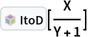 InterpretationBox[FrameBox[TagBox[TooltipBox[PaneBox[GridBox[List[List[GraphicsBox[List[Thickness[0.0025`], List[FaceForm[List[RGBColor[0.9607843137254902`, 0.5058823529411764`, 0.19607843137254902`], Opacity[1.`]]], FilledCurveBox[List[List[List[0, 2, 0], List[0, 1, 0], List[0, 1, 0], List[0, 1, 0], List[0, 1, 0]], List[List[0, 2, 0], List[0, 1, 0], List[0, 1, 0], List[0, 1, 0], List[0, 1, 0]], List[List[0, 2, 0], List[0, 1, 0], List[0, 1, 0], List[0, 1, 0], List[0, 1, 0], List[0, 1, 0]], List[List[0, 2, 0], List[1, 3, 3], List[0, 1, 0], List[1, 3, 3], List[0, 1, 0], List[1, 3, 3], List[0, 1, 0], List[1, 3, 3], List[1, 3, 3], List[0, 1, 0], List[1, 3, 3], List[0, 1, 0], List[1, 3, 3]]], List[List[List[205.`, 22.863691329956055`], List[205.`, 212.31669425964355`], List[246.01799774169922`, 235.99870109558105`], List[369.0710144042969`, 307.0436840057373`], List[369.0710144042969`, 117.59068870544434`], List[205.`, 22.863691329956055`]], List[List[30.928985595703125`, 307.0436840057373`], List[153.98200225830078`, 235.99870109558105`], List[195.`, 212.31669425964355`], List[195.`, 22.863691329956055`], List[30.928985595703125`, 117.59068870544434`], List[30.928985595703125`, 307.0436840057373`]], List[List[200.`, 410.42970085144043`], List[364.0710144042969`, 315.7036876678467`], List[241.01799774169922`, 244.65868949890137`], List[200.`, 220.97669792175293`], List[158.98200225830078`, 244.65868949890137`], List[35.928985595703125`, 315.7036876678467`], List[200.`, 410.42970085144043`]], List[List[376.5710144042969`, 320.03370475769043`], List[202.5`, 420.53370475769043`], List[200.95300006866455`, 421.42667961120605`], List[199.04699993133545`, 421.42667961120605`], List[197.5`, 420.53370475769043`], List[23.428985595703125`, 320.03370475769043`], List[21.882003784179688`, 319.1406993865967`], List[20.928985595703125`, 317.4896984100342`], List[20.928985595703125`, 315.7036876678467`], List[20.928985595703125`, 114.70369529724121`], List[20.928985595703125`, 112.91769218444824`], List[21.882003784179688`, 111.26669120788574`], List[23.428985595703125`, 110.37369346618652`], List[197.5`, 9.87369155883789`], List[198.27300024032593`, 9.426692008972168`], List[199.13700008392334`, 9.203690528869629`], List[200.`, 9.203690528869629`], List[200.86299991607666`, 9.203690528869629`], List[201.72699999809265`, 9.426692008972168`], List[202.5`, 9.87369155883789`], List[376.5710144042969`, 110.37369346618652`], List[378.1179962158203`, 111.26669120788574`], List[379.0710144042969`, 112.91769218444824`], List[379.0710144042969`, 114.70369529724121`], List[379.0710144042969`, 315.7036876678467`], List[379.0710144042969`, 317.4896984100342`], List[378.1179962158203`, 319.1406993865967`], List[376.5710144042969`, 320.03370475769043`]]]]], List[FaceForm[List[RGBColor[0.5529411764705883`, 0.6745098039215687`, 0.8117647058823529`], Opacity[1.`]]], FilledCurveBox[List[List[List[0, 2, 0], List[0, 1, 0], List[0, 1, 0], List[0, 1, 0]]], List[List[List[44.92900085449219`, 282.59088134765625`], List[181.00001525878906`, 204.0298843383789`], List[181.00001525878906`, 46.90887451171875`], List[44.92900085449219`, 125.46986389160156`], List[44.92900085449219`, 282.59088134765625`]]]]], List[FaceForm[List[RGBColor[0.6627450980392157`, 0.803921568627451`, 0.5686274509803921`], Opacity[1.`]]], FilledCurveBox[List[List[List[0, 2, 0], List[0, 1, 0], List[0, 1, 0], List[0, 1, 0]]], List[List[List[355.0710144042969`, 282.59088134765625`], List[355.0710144042969`, 125.46986389160156`], List[219.`, 46.90887451171875`], List[219.`, 204.0298843383789`], List[355.0710144042969`, 282.59088134765625`]]]]], List[FaceForm[List[RGBColor[0.6901960784313725`, 0.5882352941176471`, 0.8117647058823529`], Opacity[1.`]]], FilledCurveBox[List[List[List[0, 2, 0], List[0, 1, 0], List[0, 1, 0], List[0, 1, 0]]], List[List[List[200.`, 394.0606994628906`], List[336.0710144042969`, 315.4997024536133`], List[200.`, 236.93968200683594`], List[63.928985595703125`, 315.4997024536133`], List[200.`, 394.0606994628906`]]]]]], List[Rule[BaselinePosition, Scaled[0.15`]], Rule[ImageSize, 10], Rule[ImageSize, 15]]], StyleBox[RowBox[List["ItoD", " "]], Rule[ShowAutoStyles, False], Rule[ShowStringCharacters, False], Rule[FontSize, Times[0.9`, Inherited]], Rule[FontColor, GrayLevel[0.1`]]]]], Rule[GridBoxSpacings, List[Rule["Columns", List[List[0.25`]]]]]], Rule[Alignment, List[Left, Baseline]], Rule[BaselinePosition, Baseline], Rule[FrameMargins, List[List[3, 0], List[0, 0]]], Rule[BaseStyle, List[Rule[LineSpacing, List[0, 0]], Rule[LineBreakWithin, False]]]], RowBox[List["PacletSymbol", "[", RowBox[List["\"FernandoDuarte/Itovsn3\"", ",", "\"FernandoDuarte`Itovsn3`ItoD\""]], "]"]], Rule[TooltipStyle, List[Rule[ShowAutoStyles, True], Rule[ShowStringCharacters, True]]]], Function[Annotation[Slot[1], Style[Defer[PacletSymbol["FernandoDuarte/Itovsn3", "FernandoDuarte`Itovsn3`ItoD"]], Rule[ShowStringCharacters, True]], "Tooltip"]]], Rule[Background, RGBColor[0.968`, 0.976`, 0.984`]], Rule[BaselinePosition, Baseline], Rule[DefaultBaseStyle, List[]], Rule[FrameMargins, List[List[0, 0], List[1, 1]]], Rule[FrameStyle, RGBColor[0.831`, 0.847`, 0.85`]], Rule[RoundingRadius, 4]], PacletSymbol["FernandoDuarte/Itovsn3", "FernandoDuarte`Itovsn3`ItoD"], Rule[Selectable, False], Rule[SelectWithContents, True], Rule[BoxID, "PacletSymbolBox"]][X/(Y + 1)]