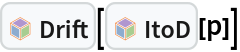 InterpretationBox[FrameBox[TagBox[TooltipBox[PaneBox[GridBox[List[List[GraphicsBox[List[Thickness[0.0025`], List[FaceForm[List[RGBColor[0.9607843137254902`, 0.5058823529411764`, 0.19607843137254902`], Opacity[1.`]]], FilledCurveBox[List[List[List[0, 2, 0], List[0, 1, 0], List[0, 1, 0], List[0, 1, 0], List[0, 1, 0]], List[List[0, 2, 0], List[0, 1, 0], List[0, 1, 0], List[0, 1, 0], List[0, 1, 0]], List[List[0, 2, 0], List[0, 1, 0], List[0, 1, 0], List[0, 1, 0], List[0, 1, 0], List[0, 1, 0]], List[List[0, 2, 0], List[1, 3, 3], List[0, 1, 0], List[1, 3, 3], List[0, 1, 0], List[1, 3, 3], List[0, 1, 0], List[1, 3, 3], List[1, 3, 3], List[0, 1, 0], List[1, 3, 3], List[0, 1, 0], List[1, 3, 3]]], List[List[List[205.`, 22.863691329956055`], List[205.`, 212.31669425964355`], List[246.01799774169922`, 235.99870109558105`], List[369.0710144042969`, 307.0436840057373`], List[369.0710144042969`, 117.59068870544434`], List[205.`, 22.863691329956055`]], List[List[30.928985595703125`, 307.0436840057373`], List[153.98200225830078`, 235.99870109558105`], List[195.`, 212.31669425964355`], List[195.`, 22.863691329956055`], List[30.928985595703125`, 117.59068870544434`], List[30.928985595703125`, 307.0436840057373`]], List[List[200.`, 410.42970085144043`], List[364.0710144042969`, 315.7036876678467`], List[241.01799774169922`, 244.65868949890137`], List[200.`, 220.97669792175293`], List[158.98200225830078`, 244.65868949890137`], List[35.928985595703125`, 315.7036876678467`], List[200.`, 410.42970085144043`]], List[List[376.5710144042969`, 320.03370475769043`], List[202.5`, 420.53370475769043`], List[200.95300006866455`, 421.42667961120605`], List[199.04699993133545`, 421.42667961120605`], List[197.5`, 420.53370475769043`], List[23.428985595703125`, 320.03370475769043`], List[21.882003784179688`, 319.1406993865967`], List[20.928985595703125`, 317.4896984100342`], List[20.928985595703125`, 315.7036876678467`], List[20.928985595703125`, 114.70369529724121`], List[20.928985595703125`, 112.91769218444824`], List[21.882003784179688`, 111.26669120788574`], List[23.428985595703125`, 110.37369346618652`], List[197.5`, 9.87369155883789`], List[198.27300024032593`, 9.426692008972168`], List[199.13700008392334`, 9.203690528869629`], List[200.`, 9.203690528869629`], List[200.86299991607666`, 9.203690528869629`], List[201.72699999809265`, 9.426692008972168`], List[202.5`, 9.87369155883789`], List[376.5710144042969`, 110.37369346618652`], List[378.1179962158203`, 111.26669120788574`], List[379.0710144042969`, 112.91769218444824`], List[379.0710144042969`, 114.70369529724121`], List[379.0710144042969`, 315.7036876678467`], List[379.0710144042969`, 317.4896984100342`], List[378.1179962158203`, 319.1406993865967`], List[376.5710144042969`, 320.03370475769043`]]]]], List[FaceForm[List[RGBColor[0.5529411764705883`, 0.6745098039215687`, 0.8117647058823529`], Opacity[1.`]]], FilledCurveBox[List[List[List[0, 2, 0], List[0, 1, 0], List[0, 1, 0], List[0, 1, 0]]], List[List[List[44.92900085449219`, 282.59088134765625`], List[181.00001525878906`, 204.0298843383789`], List[181.00001525878906`, 46.90887451171875`], List[44.92900085449219`, 125.46986389160156`], List[44.92900085449219`, 282.59088134765625`]]]]], List[FaceForm[List[RGBColor[0.6627450980392157`, 0.803921568627451`, 0.5686274509803921`], Opacity[1.`]]], FilledCurveBox[List[List[List[0, 2, 0], List[0, 1, 0], List[0, 1, 0], List[0, 1, 0]]], List[List[List[355.0710144042969`, 282.59088134765625`], List[355.0710144042969`, 125.46986389160156`], List[219.`, 46.90887451171875`], List[219.`, 204.0298843383789`], List[355.0710144042969`, 282.59088134765625`]]]]], List[FaceForm[List[RGBColor[0.6901960784313725`, 0.5882352941176471`, 0.8117647058823529`], Opacity[1.`]]], FilledCurveBox[List[List[List[0, 2, 0], List[0, 1, 0], List[0, 1, 0], List[0, 1, 0]]], List[List[List[200.`, 394.0606994628906`], List[336.0710144042969`, 315.4997024536133`], List[200.`, 236.93968200683594`], List[63.928985595703125`, 315.4997024536133`], List[200.`, 394.0606994628906`]]]]]], List[Rule[BaselinePosition, Scaled[0.15`]], Rule[ImageSize, 10], Rule[ImageSize, 15]]], StyleBox[RowBox[List["Drift", " "]], Rule[ShowAutoStyles, False], Rule[ShowStringCharacters, False], Rule[FontSize, Times[0.9`, Inherited]], Rule[FontColor, GrayLevel[0.1`]]]]], Rule[GridBoxSpacings, List[Rule["Columns", List[List[0.25`]]]]]], Rule[Alignment, List[Left, Baseline]], Rule[BaselinePosition, Baseline], Rule[FrameMargins, List[List[3, 0], List[0, 0]]], Rule[BaseStyle, List[Rule[LineSpacing, List[0, 0]], Rule[LineBreakWithin, False]]]], RowBox[List["PacletSymbol", "[", RowBox[List["\"FernandoDuarte/Itovsn3\"", ",", "\"FernandoDuarte`Itovsn3`Drift\""]], "]"]], Rule[TooltipStyle, List[Rule[ShowAutoStyles, True], Rule[ShowStringCharacters, True]]]], Function[Annotation[Slot[1], Style[Defer[PacletSymbol["FernandoDuarte/Itovsn3", "FernandoDuarte`Itovsn3`Drift"]], Rule[ShowStringCharacters, True]], "Tooltip"]]], Rule[Background, RGBColor[0.968`, 0.976`, 0.984`]], Rule[BaselinePosition, Baseline], Rule[DefaultBaseStyle, List[]], Rule[FrameMargins, List[List[0, 0], List[1, 1]]], Rule[FrameStyle, RGBColor[0.831`, 0.847`, 0.85`]], Rule[RoundingRadius, 4]], PacletSymbol["FernandoDuarte/Itovsn3", "FernandoDuarte`Itovsn3`Drift"], Rule[Selectable, False], Rule[SelectWithContents, True], Rule[BoxID, "PacletSymbolBox"]][InterpretationBox[FrameBox[TagBox[TooltipBox[PaneBox[GridBox[List[List[GraphicsBox[List[Thickness[0.0025`], List[FaceForm[List[RGBColor[0.9607843137254902`, 0.5058823529411764`, 0.19607843137254902`], Opacity[1.`]]], FilledCurveBox[List[List[List[0, 2, 0], List[0, 1, 0], List[0, 1, 0], List[0, 1, 0], List[0, 1, 0]], List[List[0, 2, 0], List[0, 1, 0], List[0, 1, 0], List[0, 1, 0], List[0, 1, 0]], List[List[0, 2, 0], List[0, 1, 0], List[0, 1, 0], List[0, 1, 0], List[0, 1, 0], List[0, 1, 0]], List[List[0, 2, 0], List[1, 3, 3], List[0, 1, 0], List[1, 3, 3], List[0, 1, 0], List[1, 3, 3], List[0, 1, 0], List[1, 3, 3], List[1, 3, 3], List[0, 1, 0], List[1, 3, 3], List[0, 1, 0], List[1, 3, 3]]], List[List[List[205.`, 22.863691329956055`], List[205.`, 212.31669425964355`], List[246.01799774169922`, 235.99870109558105`], List[369.0710144042969`, 307.0436840057373`], List[369.0710144042969`, 117.59068870544434`], List[205.`, 22.863691329956055`]], List[List[30.928985595703125`, 307.0436840057373`], List[153.98200225830078`, 235.99870109558105`], List[195.`, 212.31669425964355`], List[195.`, 22.863691329956055`], List[30.928985595703125`, 117.59068870544434`], List[30.928985595703125`, 307.0436840057373`]], List[List[200.`, 410.42970085144043`], List[364.0710144042969`, 315.7036876678467`], List[241.01799774169922`, 244.65868949890137`], List[200.`, 220.97669792175293`], List[158.98200225830078`, 244.65868949890137`], List[35.928985595703125`, 315.7036876678467`], List[200.`, 410.42970085144043`]], List[List[376.5710144042969`, 320.03370475769043`], List[202.5`, 420.53370475769043`], List[200.95300006866455`, 421.42667961120605`], List[199.04699993133545`, 421.42667961120605`], List[197.5`, 420.53370475769043`], List[23.428985595703125`, 320.03370475769043`], List[21.882003784179688`, 319.1406993865967`], List[20.928985595703125`, 317.4896984100342`], List[20.928985595703125`, 315.7036876678467`], List[20.928985595703125`, 114.70369529724121`], List[20.928985595703125`, 112.91769218444824`], List[21.882003784179688`, 111.26669120788574`], List[23.428985595703125`, 110.37369346618652`], List[197.5`, 9.87369155883789`], List[198.27300024032593`, 9.426692008972168`], List[199.13700008392334`, 9.203690528869629`], List[200.`, 9.203690528869629`], List[200.86299991607666`, 9.203690528869629`], List[201.72699999809265`, 9.426692008972168`], List[202.5`, 9.87369155883789`], List[376.5710144042969`, 110.37369346618652`], List[378.1179962158203`, 111.26669120788574`], List[379.0710144042969`, 112.91769218444824`], List[379.0710144042969`, 114.70369529724121`], List[379.0710144042969`, 315.7036876678467`], List[379.0710144042969`, 317.4896984100342`], List[378.1179962158203`, 319.1406993865967`], List[376.5710144042969`, 320.03370475769043`]]]]], List[FaceForm[List[RGBColor[0.5529411764705883`, 0.6745098039215687`, 0.8117647058823529`], Opacity[1.`]]], FilledCurveBox[List[List[List[0, 2, 0], List[0, 1, 0], List[0, 1, 0], List[0, 1, 0]]], List[List[List[44.92900085449219`, 282.59088134765625`], List[181.00001525878906`, 204.0298843383789`], List[181.00001525878906`, 46.90887451171875`], List[44.92900085449219`, 125.46986389160156`], List[44.92900085449219`, 282.59088134765625`]]]]], List[FaceForm[List[RGBColor[0.6627450980392157`, 0.803921568627451`, 0.5686274509803921`], Opacity[1.`]]], FilledCurveBox[List[List[List[0, 2, 0], List[0, 1, 0], List[0, 1, 0], List[0, 1, 0]]], List[List[List[355.0710144042969`, 282.59088134765625`], List[355.0710144042969`, 125.46986389160156`], List[219.`, 46.90887451171875`], List[219.`, 204.0298843383789`], List[355.0710144042969`, 282.59088134765625`]]]]], List[FaceForm[List[RGBColor[0.6901960784313725`, 0.5882352941176471`, 0.8117647058823529`], Opacity[1.`]]], FilledCurveBox[List[List[List[0, 2, 0], List[0, 1, 0], List[0, 1, 0], List[0, 1, 0]]], List[List[List[200.`, 394.0606994628906`], List[336.0710144042969`, 315.4997024536133`], List[200.`, 236.93968200683594`], List[63.928985595703125`, 315.4997024536133`], List[200.`, 394.0606994628906`]]]]]], List[Rule[BaselinePosition, Scaled[0.15`]], Rule[ImageSize, 10], Rule[ImageSize, 15]]], StyleBox[RowBox[List["ItoD", " "]], Rule[ShowAutoStyles, False], Rule[ShowStringCharacters, False], Rule[FontSize, Times[0.9`, Inherited]], Rule[FontColor, GrayLevel[0.1`]]]]], Rule[GridBoxSpacings, List[Rule["Columns", List[List[0.25`]]]]]], Rule[Alignment, List[Left, Baseline]], Rule[BaselinePosition, Baseline], Rule[FrameMargins, List[List[3, 0], List[0, 0]]], Rule[BaseStyle, List[Rule[LineSpacing, List[0, 0]], Rule[LineBreakWithin, False]]]], RowBox[List["PacletSymbol", "[", RowBox[List["\"FernandoDuarte/Itovsn3\"", ",", "\"FernandoDuarte`Itovsn3`ItoD\""]], "]"]], Rule[TooltipStyle, List[Rule[ShowAutoStyles, True], Rule[ShowStringCharacters, True]]]], Function[Annotation[Slot[1], Style[Defer[PacletSymbol["FernandoDuarte/Itovsn3", "FernandoDuarte`Itovsn3`ItoD"]], Rule[ShowStringCharacters, True]], "Tooltip"]]], Rule[Background, RGBColor[0.968`, 0.976`, 0.984`]], Rule[BaselinePosition, Baseline], Rule[DefaultBaseStyle, List[]], Rule[FrameMargins, List[List[0, 0], List[1, 1]]], Rule[FrameStyle, RGBColor[0.831`, 0.847`, 0.85`]], Rule[RoundingRadius, 4]], PacletSymbol["FernandoDuarte/Itovsn3", "FernandoDuarte`Itovsn3`ItoD"], Rule[Selectable, False], Rule[SelectWithContents, True], Rule[BoxID, "PacletSymbolBox"]][p]]