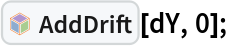 InterpretationBox[FrameBox[TagBox[TooltipBox[PaneBox[GridBox[List[List[GraphicsBox[List[Thickness[0.0025`], List[FaceForm[List[RGBColor[0.9607843137254902`, 0.5058823529411764`, 0.19607843137254902`], Opacity[1.`]]], FilledCurveBox[List[List[List[0, 2, 0], List[0, 1, 0], List[0, 1, 0], List[0, 1, 0], List[0, 1, 0]], List[List[0, 2, 0], List[0, 1, 0], List[0, 1, 0], List[0, 1, 0], List[0, 1, 0]], List[List[0, 2, 0], List[0, 1, 0], List[0, 1, 0], List[0, 1, 0], List[0, 1, 0], List[0, 1, 0]], List[List[0, 2, 0], List[1, 3, 3], List[0, 1, 0], List[1, 3, 3], List[0, 1, 0], List[1, 3, 3], List[0, 1, 0], List[1, 3, 3], List[1, 3, 3], List[0, 1, 0], List[1, 3, 3], List[0, 1, 0], List[1, 3, 3]]], List[List[List[205.`, 22.863691329956055`], List[205.`, 212.31669425964355`], List[246.01799774169922`, 235.99870109558105`], List[369.0710144042969`, 307.0436840057373`], List[369.0710144042969`, 117.59068870544434`], List[205.`, 22.863691329956055`]], List[List[30.928985595703125`, 307.0436840057373`], List[153.98200225830078`, 235.99870109558105`], List[195.`, 212.31669425964355`], List[195.`, 22.863691329956055`], List[30.928985595703125`, 117.59068870544434`], List[30.928985595703125`, 307.0436840057373`]], List[List[200.`, 410.42970085144043`], List[364.0710144042969`, 315.7036876678467`], List[241.01799774169922`, 244.65868949890137`], List[200.`, 220.97669792175293`], List[158.98200225830078`, 244.65868949890137`], List[35.928985595703125`, 315.7036876678467`], List[200.`, 410.42970085144043`]], List[List[376.5710144042969`, 320.03370475769043`], List[202.5`, 420.53370475769043`], List[200.95300006866455`, 421.42667961120605`], List[199.04699993133545`, 421.42667961120605`], List[197.5`, 420.53370475769043`], List[23.428985595703125`, 320.03370475769043`], List[21.882003784179688`, 319.1406993865967`], List[20.928985595703125`, 317.4896984100342`], List[20.928985595703125`, 315.7036876678467`], List[20.928985595703125`, 114.70369529724121`], List[20.928985595703125`, 112.91769218444824`], List[21.882003784179688`, 111.26669120788574`], List[23.428985595703125`, 110.37369346618652`], List[197.5`, 9.87369155883789`], List[198.27300024032593`, 9.426692008972168`], List[199.13700008392334`, 9.203690528869629`], List[200.`, 9.203690528869629`], List[200.86299991607666`, 9.203690528869629`], List[201.72699999809265`, 9.426692008972168`], List[202.5`, 9.87369155883789`], List[376.5710144042969`, 110.37369346618652`], List[378.1179962158203`, 111.26669120788574`], List[379.0710144042969`, 112.91769218444824`], List[379.0710144042969`, 114.70369529724121`], List[379.0710144042969`, 315.7036876678467`], List[379.0710144042969`, 317.4896984100342`], List[378.1179962158203`, 319.1406993865967`], List[376.5710144042969`, 320.03370475769043`]]]]], List[FaceForm[List[RGBColor[0.5529411764705883`, 0.6745098039215687`, 0.8117647058823529`], Opacity[1.`]]], FilledCurveBox[List[List[List[0, 2, 0], List[0, 1, 0], List[0, 1, 0], List[0, 1, 0]]], List[List[List[44.92900085449219`, 282.59088134765625`], List[181.00001525878906`, 204.0298843383789`], List[181.00001525878906`, 46.90887451171875`], List[44.92900085449219`, 125.46986389160156`], List[44.92900085449219`, 282.59088134765625`]]]]], List[FaceForm[List[RGBColor[0.6627450980392157`, 0.803921568627451`, 0.5686274509803921`], Opacity[1.`]]], FilledCurveBox[List[List[List[0, 2, 0], List[0, 1, 0], List[0, 1, 0], List[0, 1, 0]]], List[List[List[355.0710144042969`, 282.59088134765625`], List[355.0710144042969`, 125.46986389160156`], List[219.`, 46.90887451171875`], List[219.`, 204.0298843383789`], List[355.0710144042969`, 282.59088134765625`]]]]], List[FaceForm[List[RGBColor[0.6901960784313725`, 0.5882352941176471`, 0.8117647058823529`], Opacity[1.`]]], FilledCurveBox[List[List[List[0, 2, 0], List[0, 1, 0], List[0, 1, 0], List[0, 1, 0]]], List[List[List[200.`, 394.0606994628906`], List[336.0710144042969`, 315.4997024536133`], List[200.`, 236.93968200683594`], List[63.928985595703125`, 315.4997024536133`], List[200.`, 394.0606994628906`]]]]]], List[Rule[BaselinePosition, Scaled[0.15`]], Rule[ImageSize, 10], Rule[ImageSize, 15]]], StyleBox[RowBox[List["AddDrift", " "]], Rule[ShowAutoStyles, False], Rule[ShowStringCharacters, False], Rule[FontSize, Times[0.9`, Inherited]], Rule[FontColor, GrayLevel[0.1`]]]]], Rule[GridBoxSpacings, List[Rule["Columns", List[List[0.25`]]]]]], Rule[Alignment, List[Left, Baseline]], Rule[BaselinePosition, Baseline], Rule[FrameMargins, List[List[3, 0], List[0, 0]]], Rule[BaseStyle, List[Rule[LineSpacing, List[0, 0]], Rule[LineBreakWithin, False]]]], RowBox[List["PacletSymbol", "[", RowBox[List["\"FernandoDuarte/Itovsn3\"", ",", "\"FernandoDuarte`Itovsn3`AddDrift\""]], "]"]], Rule[TooltipStyle, List[Rule[ShowAutoStyles, True], Rule[ShowStringCharacters, True]]]], Function[Annotation[Slot[1], Style[Defer[PacletSymbol["FernandoDuarte/Itovsn3", "FernandoDuarte`Itovsn3`AddDrift"]], Rule[ShowStringCharacters, True]], "Tooltip"]]], Rule[Background, RGBColor[0.968`, 0.976`, 0.984`]], Rule[BaselinePosition, Baseline], Rule[DefaultBaseStyle, List[]], Rule[FrameMargins, List[List[0, 0], List[1, 1]]], Rule[FrameStyle, RGBColor[0.831`, 0.847`, 0.85`]], Rule[RoundingRadius, 4]], PacletSymbol["FernandoDuarte/Itovsn3", "FernandoDuarte`Itovsn3`AddDrift"], Rule[Selectable, False], Rule[SelectWithContents, True], Rule[BoxID, "PacletSymbolBox"]][dY, 0];
