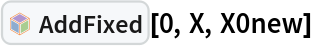 InterpretationBox[FrameBox[TagBox[TooltipBox[PaneBox[GridBox[List[List[GraphicsBox[List[Thickness[0.0025`], List[FaceForm[List[RGBColor[0.9607843137254902`, 0.5058823529411764`, 0.19607843137254902`], Opacity[1.`]]], FilledCurveBox[List[List[List[0, 2, 0], List[0, 1, 0], List[0, 1, 0], List[0, 1, 0], List[0, 1, 0]], List[List[0, 2, 0], List[0, 1, 0], List[0, 1, 0], List[0, 1, 0], List[0, 1, 0]], List[List[0, 2, 0], List[0, 1, 0], List[0, 1, 0], List[0, 1, 0], List[0, 1, 0], List[0, 1, 0]], List[List[0, 2, 0], List[1, 3, 3], List[0, 1, 0], List[1, 3, 3], List[0, 1, 0], List[1, 3, 3], List[0, 1, 0], List[1, 3, 3], List[1, 3, 3], List[0, 1, 0], List[1, 3, 3], List[0, 1, 0], List[1, 3, 3]]], List[List[List[205.`, 22.863691329956055`], List[205.`, 212.31669425964355`], List[246.01799774169922`, 235.99870109558105`], List[369.0710144042969`, 307.0436840057373`], List[369.0710144042969`, 117.59068870544434`], List[205.`, 22.863691329956055`]], List[List[30.928985595703125`, 307.0436840057373`], List[153.98200225830078`, 235.99870109558105`], List[195.`, 212.31669425964355`], List[195.`, 22.863691329956055`], List[30.928985595703125`, 117.59068870544434`], List[30.928985595703125`, 307.0436840057373`]], List[List[200.`, 410.42970085144043`], List[364.0710144042969`, 315.7036876678467`], List[241.01799774169922`, 244.65868949890137`], List[200.`, 220.97669792175293`], List[158.98200225830078`, 244.65868949890137`], List[35.928985595703125`, 315.7036876678467`], List[200.`, 410.42970085144043`]], List[List[376.5710144042969`, 320.03370475769043`], List[202.5`, 420.53370475769043`], List[200.95300006866455`, 421.42667961120605`], List[199.04699993133545`, 421.42667961120605`], List[197.5`, 420.53370475769043`], List[23.428985595703125`, 320.03370475769043`], List[21.882003784179688`, 319.1406993865967`], List[20.928985595703125`, 317.4896984100342`], List[20.928985595703125`, 315.7036876678467`], List[20.928985595703125`, 114.70369529724121`], List[20.928985595703125`, 112.91769218444824`], List[21.882003784179688`, 111.26669120788574`], List[23.428985595703125`, 110.37369346618652`], List[197.5`, 9.87369155883789`], List[198.27300024032593`, 9.426692008972168`], List[199.13700008392334`, 9.203690528869629`], List[200.`, 9.203690528869629`], List[200.86299991607666`, 9.203690528869629`], List[201.72699999809265`, 9.426692008972168`], List[202.5`, 9.87369155883789`], List[376.5710144042969`, 110.37369346618652`], List[378.1179962158203`, 111.26669120788574`], List[379.0710144042969`, 112.91769218444824`], List[379.0710144042969`, 114.70369529724121`], List[379.0710144042969`, 315.7036876678467`], List[379.0710144042969`, 317.4896984100342`], List[378.1179962158203`, 319.1406993865967`], List[376.5710144042969`, 320.03370475769043`]]]]], List[FaceForm[List[RGBColor[0.5529411764705883`, 0.6745098039215687`, 0.8117647058823529`], Opacity[1.`]]], FilledCurveBox[List[List[List[0, 2, 0], List[0, 1, 0], List[0, 1, 0], List[0, 1, 0]]], List[List[List[44.92900085449219`, 282.59088134765625`], List[181.00001525878906`, 204.0298843383789`], List[181.00001525878906`, 46.90887451171875`], List[44.92900085449219`, 125.46986389160156`], List[44.92900085449219`, 282.59088134765625`]]]]], List[FaceForm[List[RGBColor[0.6627450980392157`, 0.803921568627451`, 0.5686274509803921`], Opacity[1.`]]], FilledCurveBox[List[List[List[0, 2, 0], List[0, 1, 0], List[0, 1, 0], List[0, 1, 0]]], List[List[List[355.0710144042969`, 282.59088134765625`], List[355.0710144042969`, 125.46986389160156`], List[219.`, 46.90887451171875`], List[219.`, 204.0298843383789`], List[355.0710144042969`, 282.59088134765625`]]]]], List[FaceForm[List[RGBColor[0.6901960784313725`, 0.5882352941176471`, 0.8117647058823529`], Opacity[1.`]]], FilledCurveBox[List[List[List[0, 2, 0], List[0, 1, 0], List[0, 1, 0], List[0, 1, 0]]], List[List[List[200.`, 394.0606994628906`], List[336.0710144042969`, 315.4997024536133`], List[200.`, 236.93968200683594`], List[63.928985595703125`, 315.4997024536133`], List[200.`, 394.0606994628906`]]]]]], List[Rule[BaselinePosition, Scaled[0.15`]], Rule[ImageSize, 10], Rule[ImageSize, 15]]], StyleBox[RowBox[List["AddFixed", " "]], Rule[ShowAutoStyles, False], Rule[ShowStringCharacters, False], Rule[FontSize, Times[0.9`, Inherited]], Rule[FontColor, GrayLevel[0.1`]]]]], Rule[GridBoxSpacings, List[Rule["Columns", List[List[0.25`]]]]]], Rule[Alignment, List[Left, Baseline]], Rule[BaselinePosition, Baseline], Rule[FrameMargins, List[List[3, 0], List[0, 0]]], Rule[BaseStyle, List[Rule[LineSpacing, List[0, 0]], Rule[LineBreakWithin, False]]]], RowBox[List["PacletSymbol", "[", RowBox[List["\"FernandoDuarte/Itovsn3\"", ",", "\"FernandoDuarte`Itovsn3`AddFixed\""]], "]"]], Rule[TooltipStyle, List[Rule[ShowAutoStyles, True], Rule[ShowStringCharacters, True]]]], Function[Annotation[Slot[1], Style[Defer[PacletSymbol["FernandoDuarte/Itovsn3", "FernandoDuarte`Itovsn3`AddFixed"]], Rule[ShowStringCharacters, True]], "Tooltip"]]], Rule[Background, RGBColor[0.968`, 0.976`, 0.984`]], Rule[BaselinePosition, Baseline], Rule[DefaultBaseStyle, List[]], Rule[FrameMargins, List[List[0, 0], List[1, 1]]], Rule[FrameStyle, RGBColor[0.831`, 0.847`, 0.85`]], Rule[RoundingRadius, 4]], PacletSymbol["FernandoDuarte/Itovsn3", "FernandoDuarte`Itovsn3`AddFixed"], Rule[Selectable, False], Rule[SelectWithContents, True], Rule[BoxID, "PacletSymbolBox"]][0, X, X0new]