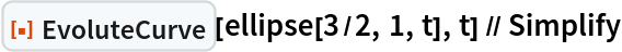 ResourceFunction["EvoluteCurve"][ellipse[3/2, 1, t], t] // Simplify