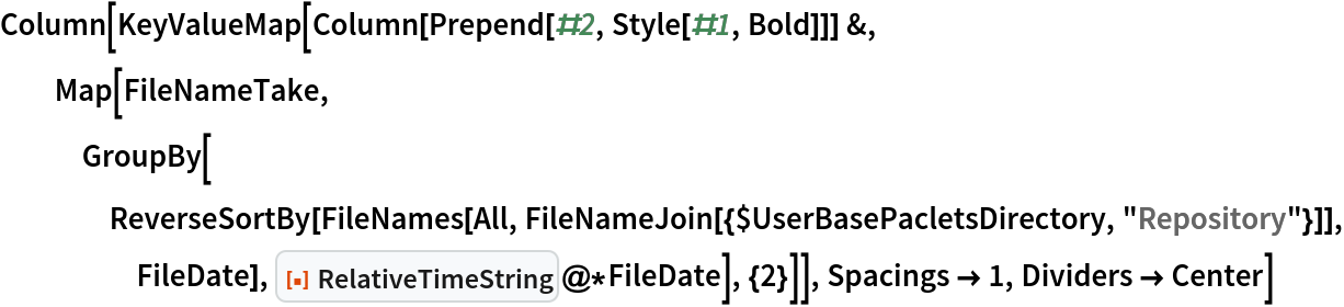 Column[KeyValueMap[Column[Prepend[#2, Style[#1, Bold]]] &, Map[FileNameTake, GroupBy[ReverseSortBy[
     FileNames[All, FileNameJoin[{$UserBasePacletsDirectory, "Repository"}]], FileDate], ResourceFunction["RelativeTimeString"]@*FileDate], {2}]], Spacings -> 1, Dividers -> Center]