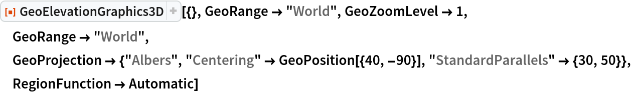 ResourceFunction["GeoElevationGraphics3D"][{}, GeoRange -> "World", GeoZoomLevel -> 1, GeoRange -> "World", GeoProjection -> {"Albers", "Centering" -> GeoPosition[{40, -90}], "StandardParallels" -> {30, 50}}, RegionFunction -> Automatic]