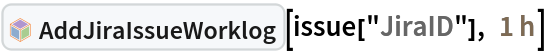 InterpretationBox[FrameBox[TagBox[TooltipBox[PaneBox[GridBox[List[List[GraphicsBox[List[Thickness[0.0025`], List[FaceForm[List[RGBColor[0.9607843137254902`, 0.5058823529411764`, 0.19607843137254902`], Opacity[1.`]]], FilledCurveBox[List[List[List[0, 2, 0], List[0, 1, 0], List[0, 1, 0], List[0, 1, 0], List[0, 1, 0]], List[List[0, 2, 0], List[0, 1, 0], List[0, 1, 0], List[0, 1, 0], List[0, 1, 0]], List[List[0, 2, 0], List[0, 1, 0], List[0, 1, 0], List[0, 1, 0], List[0, 1, 0], List[0, 1, 0]], List[List[0, 2, 0], List[1, 3, 3], List[0, 1, 0], List[1, 3, 3], List[0, 1, 0], List[1, 3, 3], List[0, 1, 0], List[1, 3, 3], List[1, 3, 3], List[0, 1, 0], List[1, 3, 3], List[0, 1, 0], List[1, 3, 3]]], List[List[List[205.`, 22.863691329956055`], List[205.`, 212.31669425964355`], List[246.01799774169922`, 235.99870109558105`], List[369.0710144042969`, 307.0436840057373`], List[369.0710144042969`, 117.59068870544434`], List[205.`, 22.863691329956055`]], List[List[30.928985595703125`, 307.0436840057373`], List[153.98200225830078`, 235.99870109558105`], List[195.`, 212.31669425964355`], List[195.`, 22.863691329956055`], List[30.928985595703125`, 117.59068870544434`], List[30.928985595703125`, 307.0436840057373`]], List[List[200.`, 410.42970085144043`], List[364.0710144042969`, 315.7036876678467`], List[241.01799774169922`, 244.65868949890137`], List[200.`, 220.97669792175293`], List[158.98200225830078`, 244.65868949890137`], List[35.928985595703125`, 315.7036876678467`], List[200.`, 410.42970085144043`]], List[List[376.5710144042969`, 320.03370475769043`], List[202.5`, 420.53370475769043`], List[200.95300006866455`, 421.42667961120605`], List[199.04699993133545`, 421.42667961120605`], List[197.5`, 420.53370475769043`], List[23.428985595703125`, 320.03370475769043`], List[21.882003784179688`, 319.1406993865967`], List[20.928985595703125`, 317.4896984100342`], List[20.928985595703125`, 315.7036876678467`], List[20.928985595703125`, 114.70369529724121`], List[20.928985595703125`, 112.91769218444824`], List[21.882003784179688`, 111.26669120788574`], List[23.428985595703125`, 110.37369346618652`], List[197.5`, 9.87369155883789`], List[198.27300024032593`, 9.426692008972168`], List[199.13700008392334`, 9.203690528869629`], List[200.`, 9.203690528869629`], List[200.86299991607666`, 9.203690528869629`], List[201.72699999809265`, 9.426692008972168`], List[202.5`, 9.87369155883789`], List[376.5710144042969`, 110.37369346618652`], List[378.1179962158203`, 111.26669120788574`], List[379.0710144042969`, 112.91769218444824`], List[379.0710144042969`, 114.70369529724121`], List[379.0710144042969`, 315.7036876678467`], List[379.0710144042969`, 317.4896984100342`], List[378.1179962158203`, 319.1406993865967`], List[376.5710144042969`, 320.03370475769043`]]]]], List[FaceForm[List[RGBColor[0.5529411764705883`, 0.6745098039215687`, 0.8117647058823529`], Opacity[1.`]]], FilledCurveBox[List[List[List[0, 2, 0], List[0, 1, 0], List[0, 1, 0], List[0, 1, 0]]], List[List[List[44.92900085449219`, 282.59088134765625`], List[181.00001525878906`, 204.0298843383789`], List[181.00001525878906`, 46.90887451171875`], List[44.92900085449219`, 125.46986389160156`], List[44.92900085449219`, 282.59088134765625`]]]]], List[FaceForm[List[RGBColor[0.6627450980392157`, 0.803921568627451`, 0.5686274509803921`], Opacity[1.`]]], FilledCurveBox[List[List[List[0, 2, 0], List[0, 1, 0], List[0, 1, 0], List[0, 1, 0]]], List[List[List[355.0710144042969`, 282.59088134765625`], List[355.0710144042969`, 125.46986389160156`], List[219.`, 46.90887451171875`], List[219.`, 204.0298843383789`], List[355.0710144042969`, 282.59088134765625`]]]]], List[FaceForm[List[RGBColor[0.6901960784313725`, 0.5882352941176471`, 0.8117647058823529`], Opacity[1.`]]], FilledCurveBox[List[List[List[0, 2, 0], List[0, 1, 0], List[0, 1, 0], List[0, 1, 0]]], List[List[List[200.`, 394.0606994628906`], List[336.0710144042969`, 315.4997024536133`], List[200.`, 236.93968200683594`], List[63.928985595703125`, 315.4997024536133`], List[200.`, 394.0606994628906`]]]]]], List[Rule[BaselinePosition, Scaled[0.15`]], Rule[ImageSize, 10], Rule[ImageSize, 15]]], StyleBox[RowBox[List["AddJiraIssueWorklog", " "]], Rule[ShowAutoStyles, False], Rule[ShowStringCharacters, False], Rule[FontSize, Times[0.9`, Inherited]], Rule[FontColor, GrayLevel[0.1`]]]]], Rule[GridBoxSpacings, List[Rule["Columns", List[List[0.25`]]]]]], Rule[Alignment, List[Left, Baseline]], Rule[BaselinePosition, Baseline], Rule[FrameMargins, List[List[3, 0], List[0, 0]]], Rule[BaseStyle, List[Rule[LineSpacing, List[0, 0]], Rule[LineBreakWithin, False]]]], RowBox[List["PacletSymbol", "[", RowBox[List["\"ToneAr/JiraLink\"", ",", "\"ToneAr`JiraLink`AddJiraIssueWorklog\""]], "]"]], Rule[TooltipStyle, List[Rule[ShowAutoStyles, True], Rule[ShowStringCharacters, True]]]], Function[Annotation[Slot[1], Style[Defer[PacletSymbol["ToneAr/JiraLink", "ToneAr`JiraLink`AddJiraIssueWorklog"]], Rule[ShowStringCharacters, True]], "Tooltip"]]], Rule[Background, RGBColor[0.968`, 0.976`, 0.984`]], Rule[BaselinePosition, Baseline], Rule[DefaultBaseStyle, List[]], Rule[FrameMargins, List[List[0, 0], List[1, 1]]], Rule[FrameStyle, RGBColor[0.831`, 0.847`, 0.85`]], Rule[RoundingRadius, 4]], PacletSymbol["ToneAr/JiraLink", "ToneAr`JiraLink`AddJiraIssueWorklog"], Rule[Selectable, False], Rule[SelectWithContents, True], Rule[BoxID, "PacletSymbolBox"]][issue["JiraID"], Quantity[1, "Hours"]]