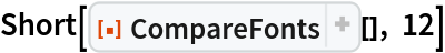 Short[ResourceFunction["CompareFonts"][], 12]