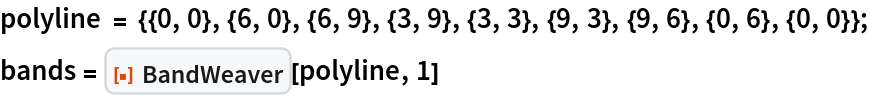 polyline = {{0, 0}, {6, 0}, {6, 9}, {3, 9}, {3, 3}, {9, 3}, {9, 6}, {0, 6}, {0, 0}};
bands = ResourceFunction["BandWeaver"][polyline, 1]