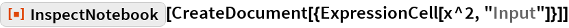 InspectNotebook | Wolfram Function Repository