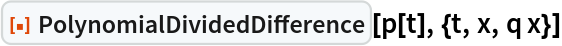 ResourceFunction["PolynomialDividedDifference"][p[t], {t, x, q x}]