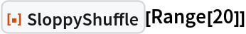 ResourceFunction["SloppyShuffle"][Range[20]]