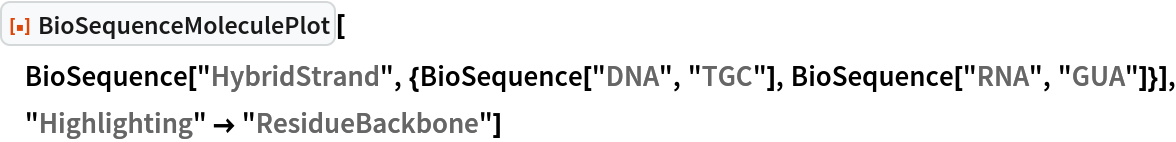 ResourceFunction["BioSequenceMoleculePlot"][
 BioSequence[
  "HybridStrand", {BioSequence["DNA", "TGC"], BioSequence["RNA", "GUA"]}], "Highlighting" -> "ResidueBackbone"]