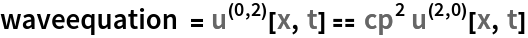 waveequation = 
\!\(\*SuperscriptBox[
TemplateBox[{
StyleBox["\"u\""], "\"Pressure\""},
"QuantityVariable",
DisplayFunction->(TooltipBox[
StyleBox[#, FontColor -> GrayLevel[0.4], ShowStringCharacters -> False], 
RowBox[{"Quantity variable:", " pressure"}], TooltipStyle -> "TextStyling"]& )], 
TagBox[
RowBox[{"(", 
RowBox[{"0", ",", "2"}], ")"}],
Derivative],
MultilineFunction->None]\)[QuantityVariable["x","Length"], QuantityVariable["t","Time"]] == QuantityVariable["cp","Speed"]^2 
\!\(\*SuperscriptBox[
TemplateBox[{
StyleBox["\"u\""], "\"Pressure\""},
"QuantityVariable",
DisplayFunction->(TooltipBox[
StyleBox[#, FontColor -> GrayLevel[0.4], ShowStringCharacters -> False], 
RowBox[{"Quantity variable:", " pressure"}], TooltipStyle -> "TextStyling"]& )], 
TagBox[
RowBox[{"(", 
RowBox[{"2", ",", "0"}], ")"}],
Derivative],
MultilineFunction->None]\)[QuantityVariable["x","Length"], QuantityVariable["t","Time"]]