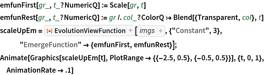 emfunFirst[gr_, t_?NumericQ] := Scale[gr, t]
emfunRest[gr_, t_?NumericQ] := gr /. col_?ColorQ :> Blend[{Transparent, col}, t]
scaleUpEm = ResourceFunction["EvolutionViewFunction"][{{
RGBColor[1, 0, 0], 
Disk[{0, 0}, 0.2]}, {
RGBColor[0, 1, 0], 
Disk[{0, 0}, 0.2]}, {
RGBColor[0, 0, 1], 
Disk[{0, 0}, 0.2]}, {
RGBColor[0, 1, 1], 
Disk[{0, 0}, 0.2]}}, {"Constant", 3}, "EmergeFunction" -> {emfunFirst, emfunRest}];
Animate[Graphics[scaleUpEm[t], PlotRange -> {{-2.5, 0.5}, {-0.5, 0.5}}], {t, 0, 1}, AnimationRate -> .1]