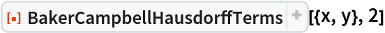 ResourceFunction["BakerCampbellHausdorffTerms"][{x, y}, 2]
