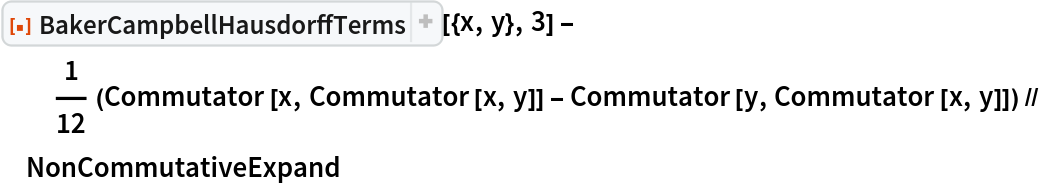 ResourceFunction[
   "BakerCampbellHausdorffTerms", ResourceSystemBase -> "https://www.wolframcloud.com/obj/resourcesystem/api/1.0"][{x, y}, 3] - 1/12 (Commutator[x, Commutator[x, y]] - Commutator[y, Commutator[x, y]]) // NonCommutativeExpand
