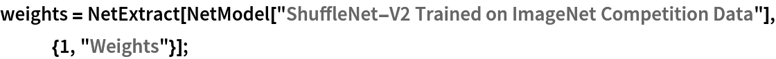 weights = NetExtract[
   NetModel["ShuffleNet-V2 Trained on ImageNet Competition Data"], {1,
     "Weights"}];